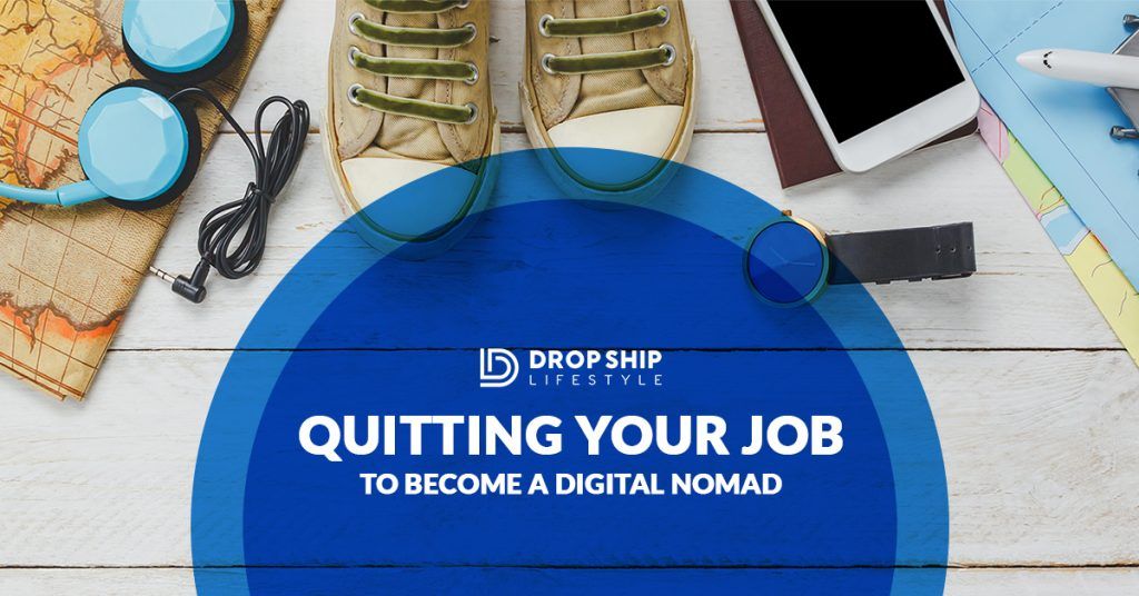 quitting your job digital nomad